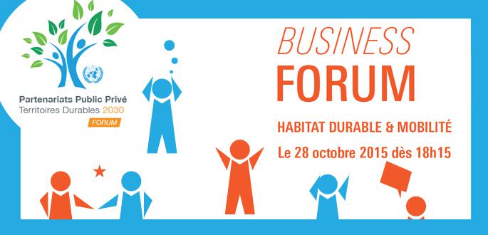 Business Forum - Habitat durable & mobilité, 28 octobre 2015