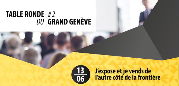 Table ronde du Grand Genève #2 : J’expose et je vends de l’autre côté de la frontière