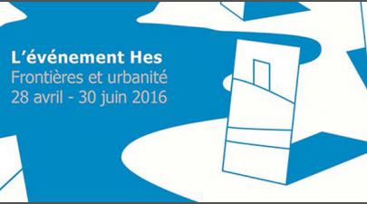 L’événement HES Frontières et urbanité 